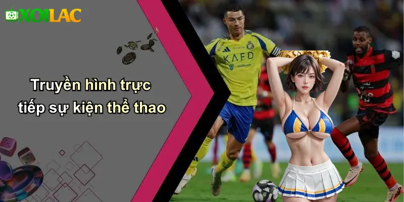Truyền hình trực tiếp sự kiện thể thao