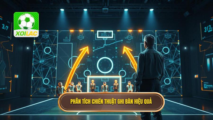 3. Phân tích chiến thuật ghi bàn hiệu quả