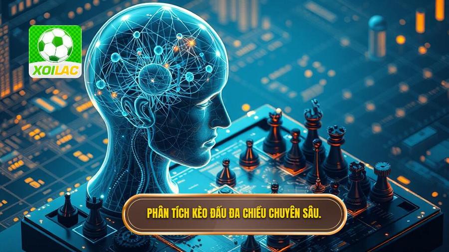 3. Phân tích kèo đấu đa chiều chuyên sâu.